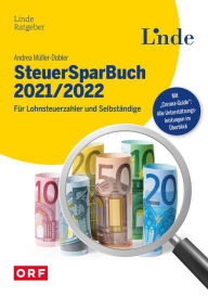 Title: SteuerSparBuch 2021/2022: Für Lohnsteuerzahler und Selbständige (Ausgabe Österreich), Author: Andrea Müller-Dobler