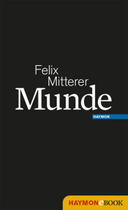 Title: Munde, Author: Felix Mitterer
