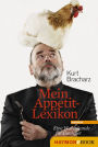 Mein Appetit-Lexikon: Eine Warenkunde für Genießer