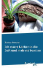 Ich Starre Locher in Die Luft Und Male Sie Bunt an