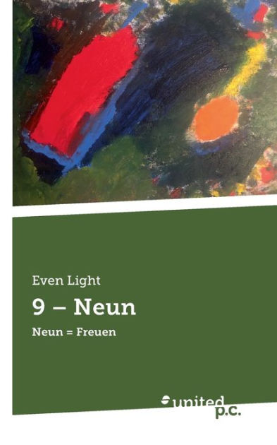 9 Neun Neun = Freuen by Even Light, Paperback Barnes & Noble®