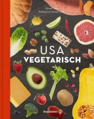 Title: USA vegetarisch, Author: Oliver Trific