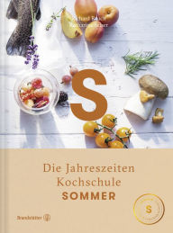 Title: Sommer: Die Jahreszeiten Kochschule, Author: Richard Rauch
