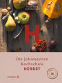 Herbst: Die Jahreszeiten-Kochschule