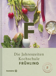 Title: Frühling: Die Jahreszeiten-Kochschule, Author: Richard Rauch