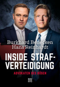 Title: Inside Strafverteidigung: Advokaten des Bösen, Author: Burkhard Benecken