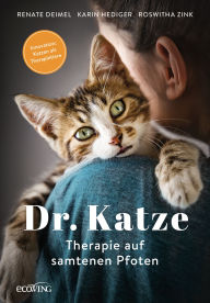 Title: Dr. Katze: Therapie auf samtenen Pfoten, Author: Renate Deimel