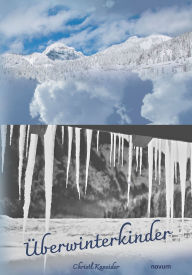 Title: Überwinterkinder, Author: Christl Kaneider