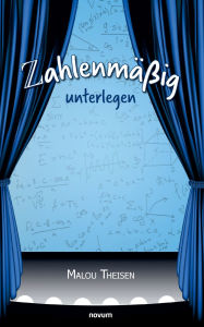 Title: Zahlenmï¿½ï¿½ig unterlegen, Author: Malou Theisen