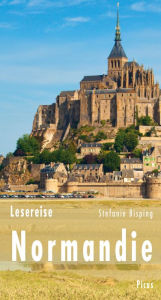Title: Lesereise Normandie: Der Austernzüchter lädt zum Calvados, Author: Stefanie Bisping