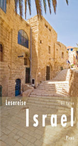 Title: Lesereise Israel: Party, Zwist und Klagemauer, Author: Gil Yaron