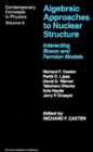 Algebraic Approaches to Nuclear Structure / Edition 1