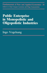 Title: Publc Enterprise In Monopolis-, Author: Ingo Vogelsang