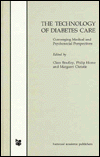 Technology of Diabetes Care: Converging Medical and Psychosocial Perspectives