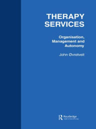 Title: Therapy Services: Organistion / Edition 1, Author: John Outrevelt