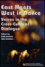 East Meets West in Dance: Voices in the Cross-Cultural Dialogue