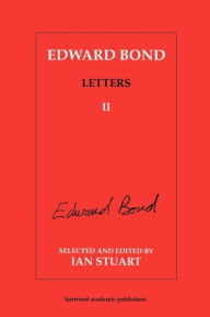 Title: Edward Bond: Letters 2 / Edition 1, Author: Ian Stuart