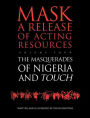 Touch and the Masquerades of Nigeria / Edition 1