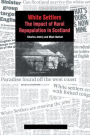 White Settlers: The Impact of Rural Repopulation in Scotland