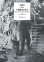 Art Into Theatre: Performance Interviews and Documents / Edition 1