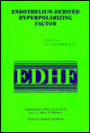 Endothelium-Derived Hyperpolarizing Factor / Edition 1