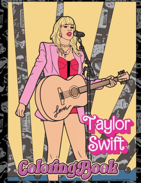 Tylor Swift coloring book: Teens and Adults with and Engaging Insights into  Taylor's Journey to Stardom Perfect Gift for Girls and Boys by Heath  Dolton, Paperback