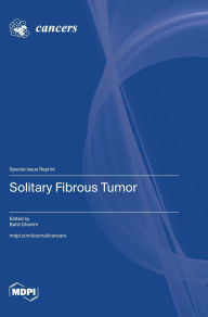 Title: Solitary Fibrous Tumor, Author: Mdpi AG