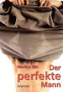 Der perfekte Mann: E-Book