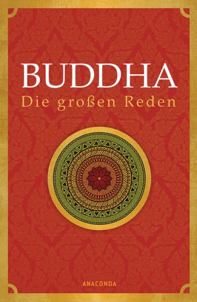 Buddha - Die großen Reden