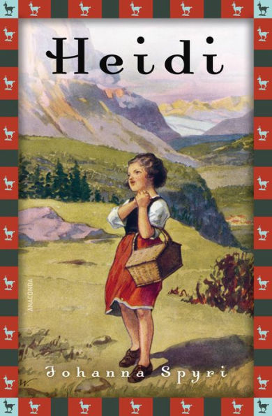 Johanna Spyri, Heidi (Vollständige Ausgabe): Vollständige, ungekürzte Ausgabe