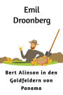 Bert Alinson in den Goldfeldern von Panama: Roman