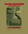 Blood Brothers: The Vietnam War