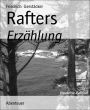 Rafters: Erzählung