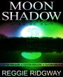 Moon Shadow: Pandemic Fiction / Military Thriller