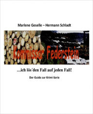 Title: Kommissar Federstein - Ich lös´ den Fall auf jeden Fall: Der Guide zur Serie, Author: Marlene Geselle