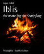 Iblis: der achte Tag der Schöpfung