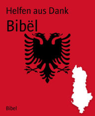Title: Bibël, Author: Helfen aus Dank