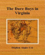 The Dare Boys in Virginia