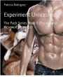 Experiment Unleashed: The Pack Series-Book 5 (Paranormal Werewolf Romance)