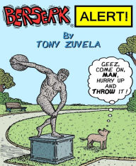 BERSERK ALERT! Book 1