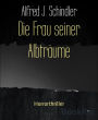 Die Frau seiner Albträume: Horrorthriller