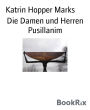 Die Damen und Herren Pusillanim: Eine Gute-Nacht-Geschichte in drei Akten