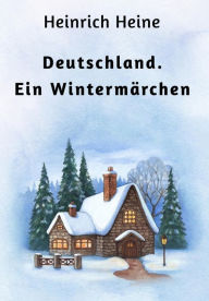 Title: Deutschland. Ein Wintermärchen, Author: Heinrich Heine