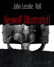 Title: Beowulf (Illustrated), Author: John Lesslie Hall