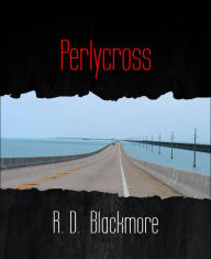 Title: Perlycross, Author: R. D. Blackmore