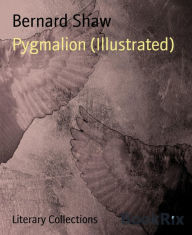 Pygmalion (Illustrated)