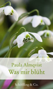 Title: Was mir blüht, Author: Paula Almqvist
