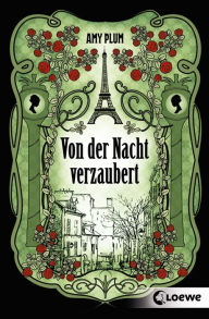 Title: Von der Nacht verzaubert (Revenant-Trilogie Band 1), Author: Amy Plum