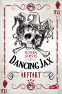 Dancing Jax - Auftakt: Band 1