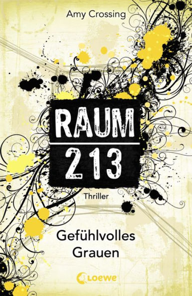 Raum 213 (Band 3) - Gefühlvolles Grauen